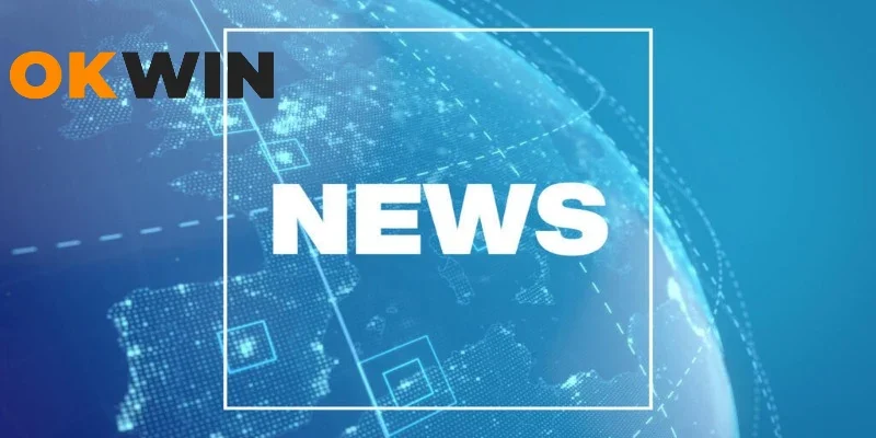 Chuyên mục tin tức Okwin hấp dẫn