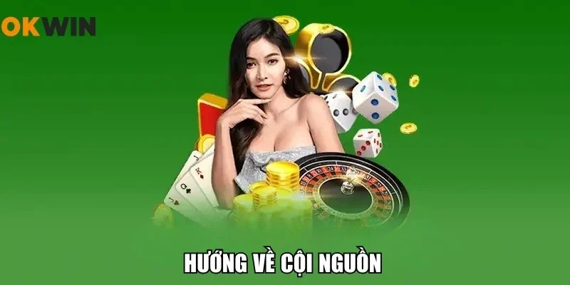 Hướng về cội nguồn