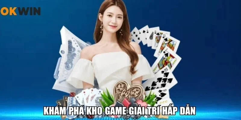 Khám phá kho game giải trí hấp dẫn