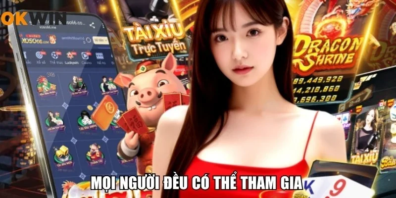 Mọi người đều có thể tham gia