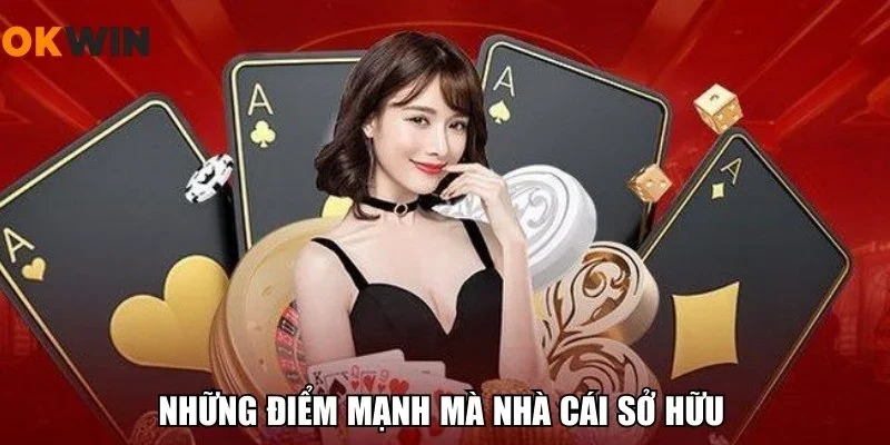 Những điểm mạnh mà nhà cái sở hữu